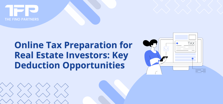 Online Tax Preparation for Real Estate Investors